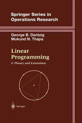 Linear Programming 2: Theory and Extensions (2003)