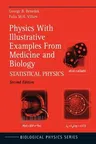 Physics with Illustrative Examples from Medicine and Biology: Statistical Physics (2000)