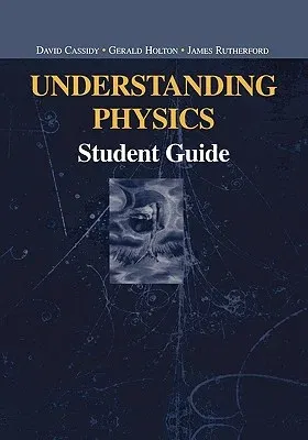 Understanding Physics: Student Guide (2002)