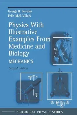 Physics with Illustrative Examples from Medicine and Biology: Mechanics (2000)