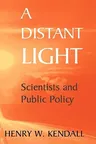 A Distant Light: Scientists and Public Policy (2000)