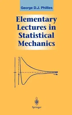 Elementary Lectures in Statistical Mechanics (2000)