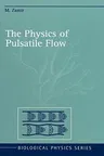 The Physics of Pulsatile Flow (2000)