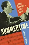 Summertime: George Gershwin's Life in Music