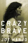 Crazy Brave: A Memoir