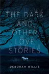 The Dark and Other Love Stories