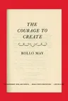 Courage to Create (Revised)