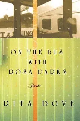 On the Bus with Rosa Parks: Poems