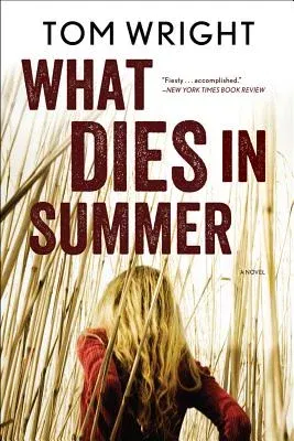 What Dies in Summer