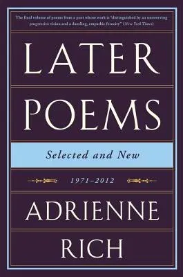 Later Poems: Selected and New: 1971-2012