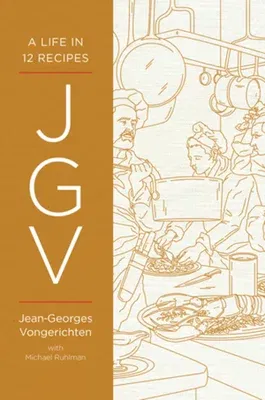 Jgv: A Life in 12 Recipes