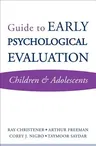 Guide to Early Psychological Evaluation: Children & Adolescents