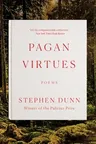 Pagan Virtues: Poems