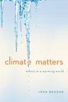 Climate Matters: Ethics in a Warming World (College)