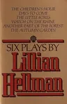 Six Plays by Lillian Hellman