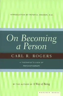 On Becoming a Person: A Therapist's View of Psychotherapy