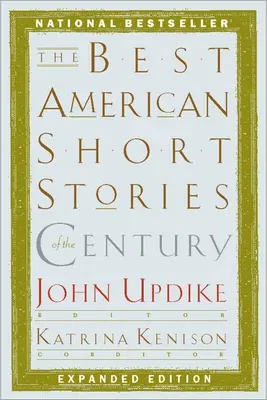 The Best American Short Stories of the Century (Expanded)