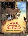 Who Is Coming to Our House? (Board Book)