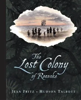 The Lost Colony of Roanoke