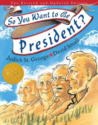 So You Want to Be President?: The Revised and Updated Edition (Revised and Updated)