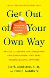 Get Out of Your Own Way: Overcoming Self-Defeating Behavior