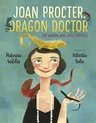 Joan Procter, Dragon Doctor: The Woman Who Loved Reptiles