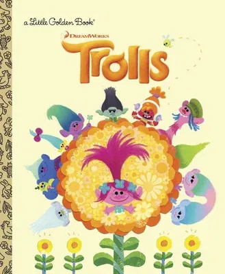 Trolls Little Golden Book (DreamWorks Trolls)