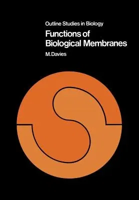 Functions of Biological Membranes (1973)