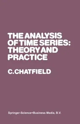 The Analysis of Time Series: Theory and Practice (1975)