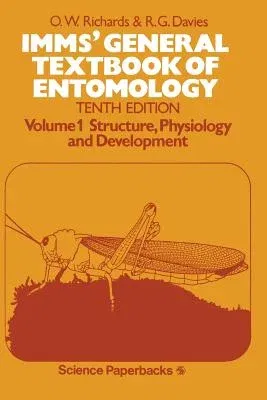 Imms' General Textbook of Entomology: Volume I: Structure, Physiology and Development (Softcover Reprint of the Original 1st 1977)