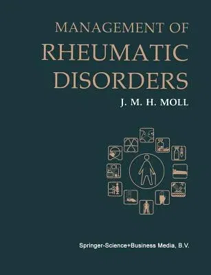 Management of Rheumatic Disorders (Softcover Reprint of the Original 1st 1983)