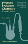 Practical Inorganic Chemistry: Preparations, Reactions and Instrumental Methods (Revised)