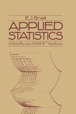 Applied Statistics: A Handbook of Bmdp(tm) Analyses (1987)