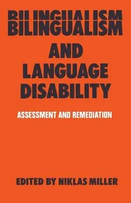 Bilingualism and Language Disability: Assessment & Remediation (1984)