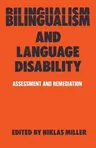 Bilingualism and Language Disability: Assessment & Remediation (1984)