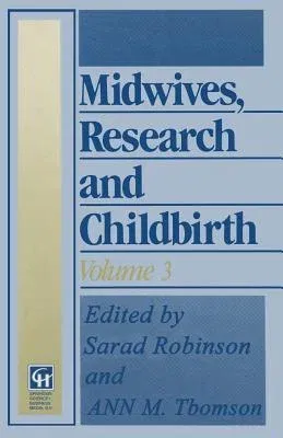 Midwives, Research and Childbirth: Volume 3 (1994)