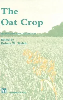 The Oat Crop: Production and Utilization (1995)