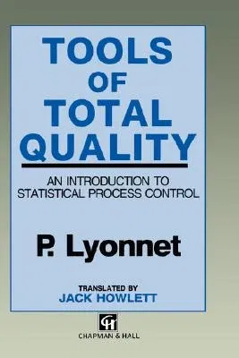 Tools of Total Quality: An Introduction to Statistical Process Control (1991)