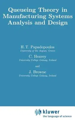 Queueing Theory in Manufacturing Systems Analysis and Design (1993)