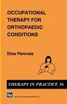 Occupational Therapy for Orthopaedic Conditions (1993)