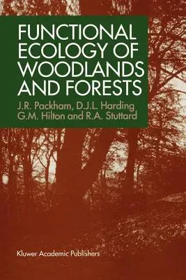 Functional Ecology of Woodlands and Forests (1992)