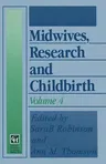 Midwives, Research and Childbirth: Volume 4 (1996)