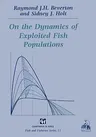 On the Dynamics of Exploited Fish Populations (1993)