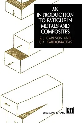 Introduction to Fatigue in Metals and Composites (1995)