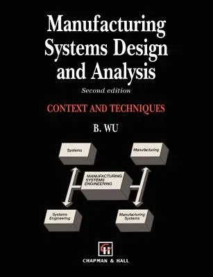 Manufacturing Systems Design and Analysis (1994)