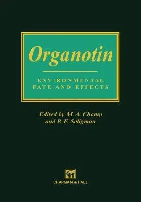 Organotin: Environmental Fate and Effects (1996)