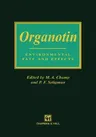 Organotin: Environmental Fate and Effects (1996)