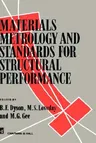 Materials Metrology and Standards for Structural Performance (1995)