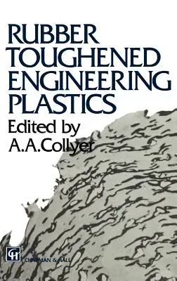 Rubber Toughened Engineering Plastics (1994)