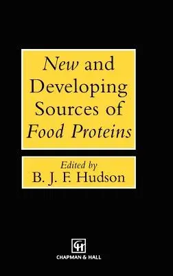 New and Developing Sources of Food Proteins (1994)